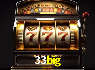 Descubra o Mundo do Cassino Online com 33big